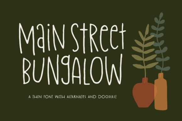 Main Street Bungalow Font Review