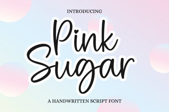 Pink Sugar: A Font That Elevates Your Brand’s Style